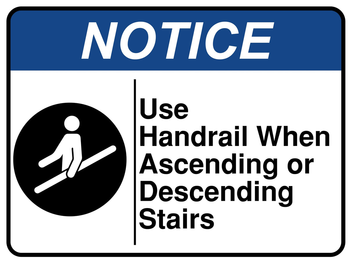 Use Handrail When Ascending Or Descending Stairs