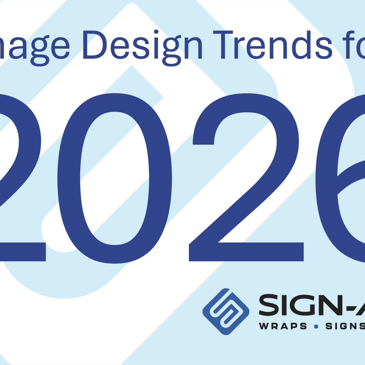 Signage Design Trends for 2026 – Sign-Age