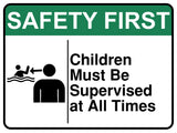 Children Must Be Supervised At All Times