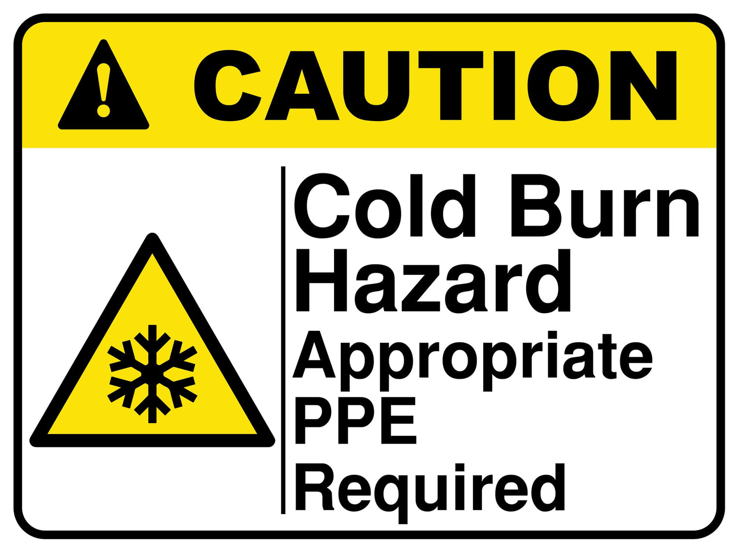 Cold Burn Hazard Appropriate Ppe Required - Sign-Age