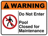 Do Not Enter Pool Closed For Maintenance