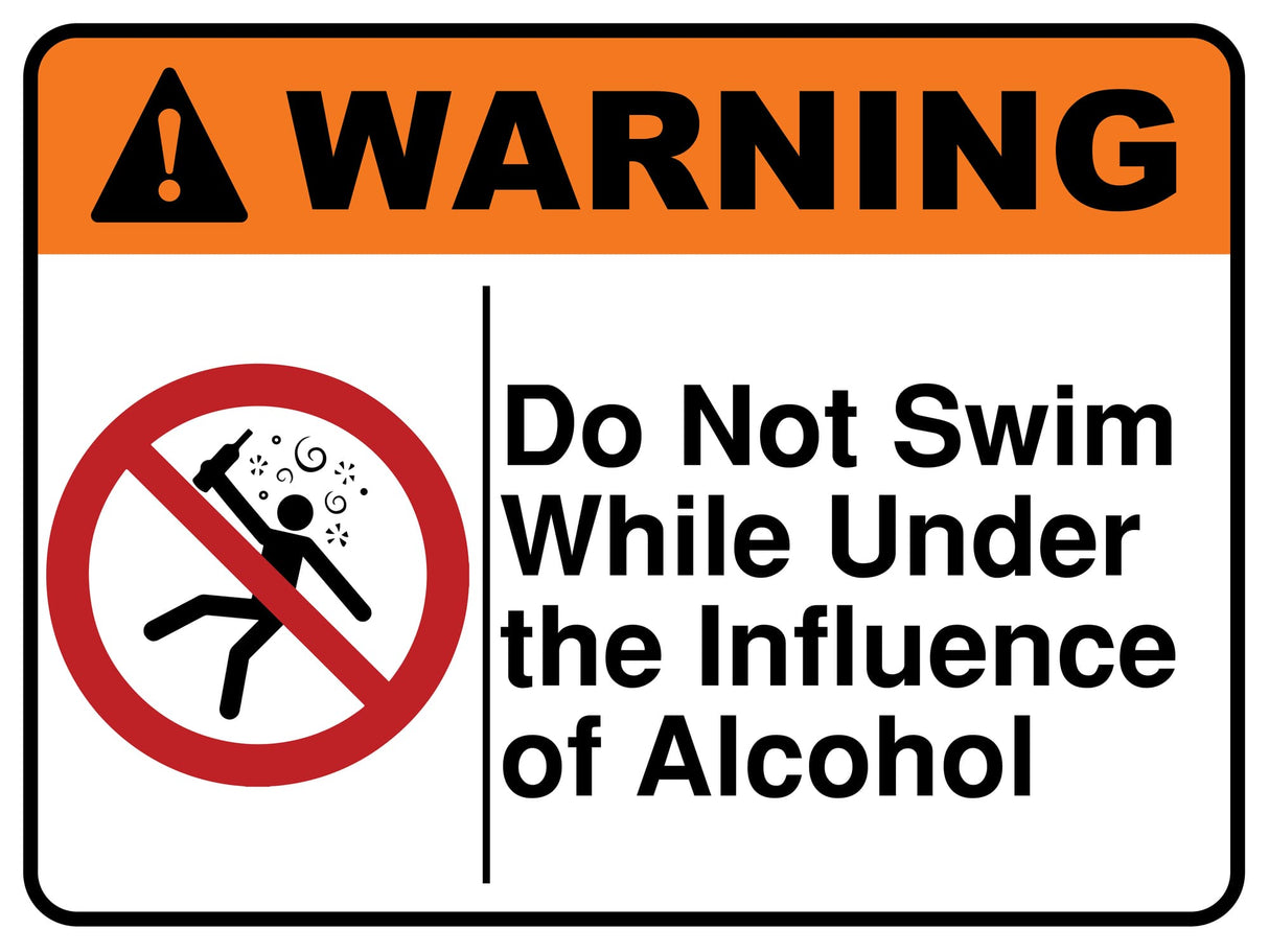 Do Not Swim While Under The Influence Of Alcohol