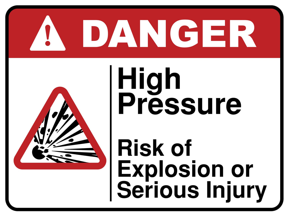 High Pressure Risk Of Explosion Or Serious Injury