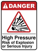 High Pressure Risk Of Explosion Or Serious Injury