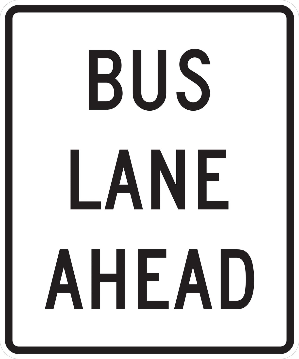 Bus Lane Ahead (Post-Mounted) (R03-12F)