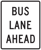 Bus Lane Ahead (Post-Mounted) (R03-12F)