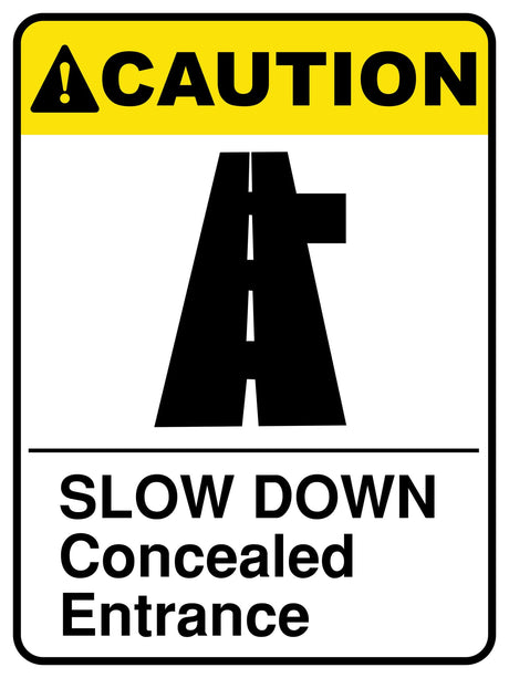 Slow Down Concealed Entrance
