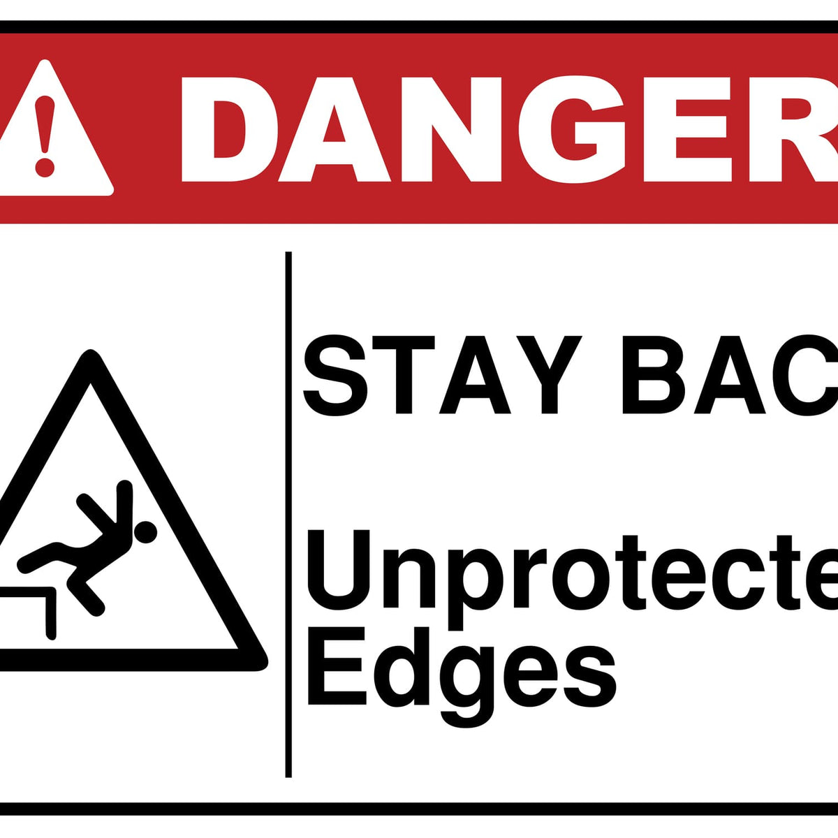 Stay Back Unprotected Edges - Sign-Age