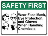 Wear Face Mask Eye Protection And Gloves When Handling Chemicals